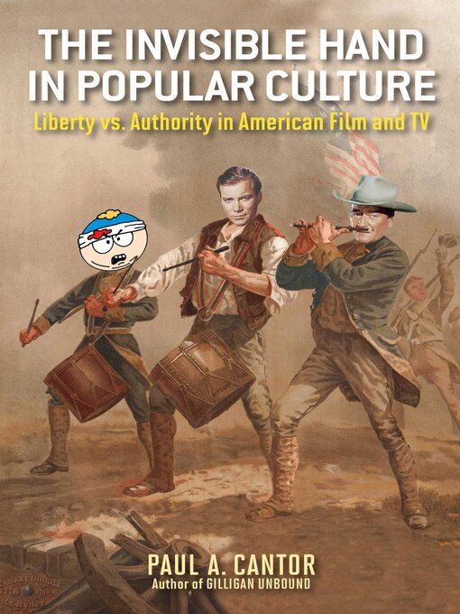Title details for The Invisible Hand in Popular Culture by Paul A. Cantor - Available